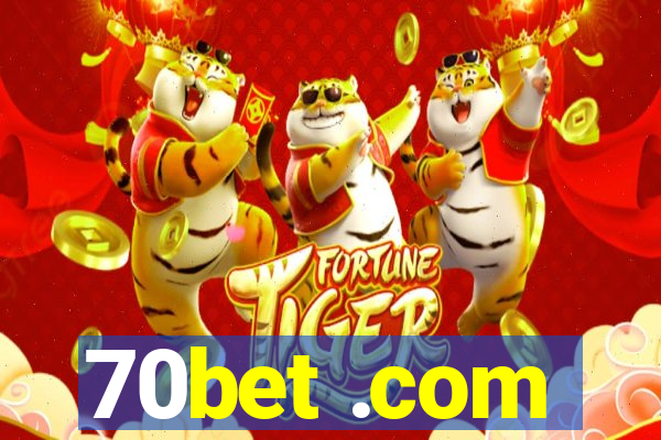 70bet .com